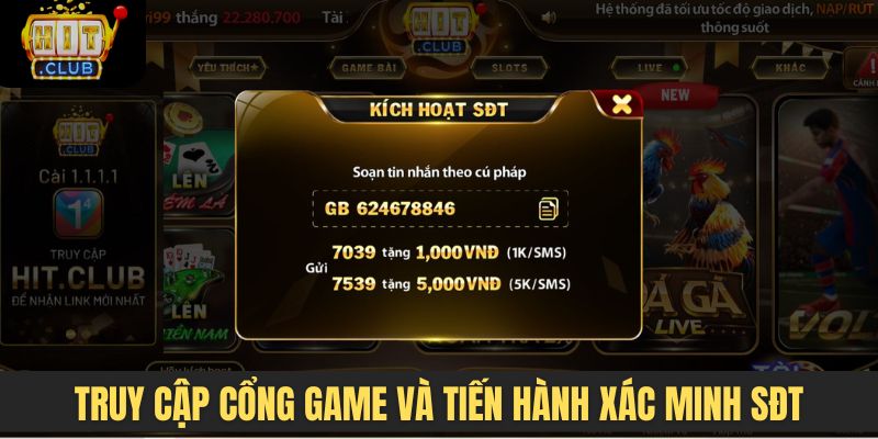 Truy cập cổng game và tiến hành xác minh sđt